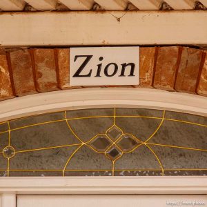 Zion sign over door, Friday November 30, 2012.
