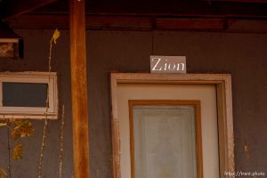 Zion sign over door, Friday November 30, 2012.