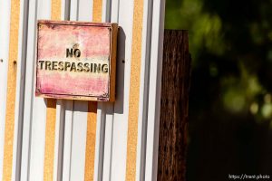 Trent Nelson  |  The Salt Lake Tribune A sign reading no trespassing on a wall in Hildale, Thursday September 25, 2014.