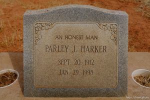An Honest Man. Parley J. Harker, 1912-1998. Isaac W. Carling Memorial Park, Colorado City, Friday March 16, 2018.