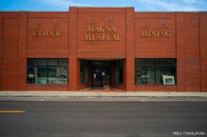 magna museum, ethic, mining, in Magna on Monday, April 13, 2026.